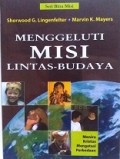 Menggeluti Misi Lintas-Budaya: Meniru Kristus Mengatasi Perbedaan