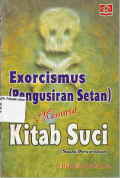 Exorcismus (Pengusiran Setan) Menurut Kitab Suci (Suatu Pencerahan)