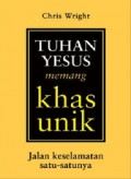 Tuhan Yesus Memang Khas Unik: Jalan Keselamatan Satu-Satunya
