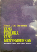 Yang Terluka yang Menyembuhkan: Pelayanan dalam Masyarakat Modern