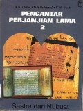 Pengantar Perjanjian Lama 2: Sastra dan Nubuat